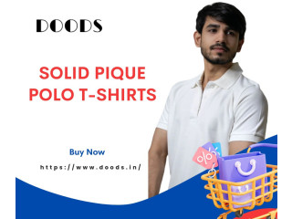 Doods  Your Ultimate Destination For Solid Pique Polo T-Shirts