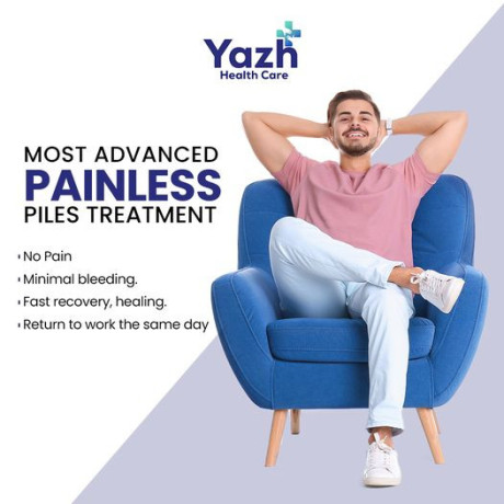 experience-effective-piles-treatment-in-coimbatore-at-yazh-healthcare-big-0