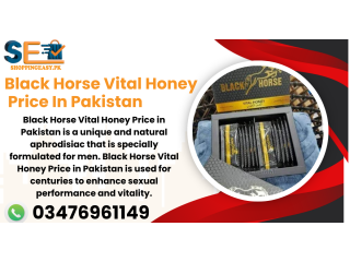 Black Horse Vital Honey Price in Karachi/ 03476961149