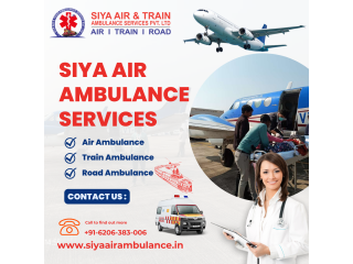 Siya Air Ambulance Service in Kolkata - Relocate With the Patient and Full Advantages